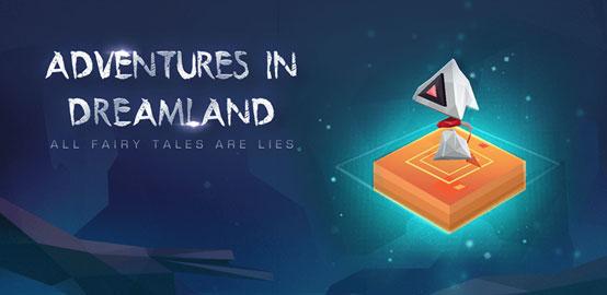 GOMO GAMES Launches Adventures in Dreamland for App Store & Google Play GOMO GAMES Launches Adventures in Dreamland for App Store & Google Play